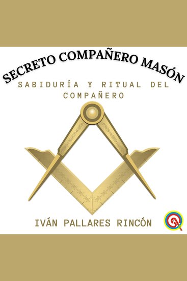 Secreto Compañero Masón - Sabiduría y Ritual del Compañero - cover