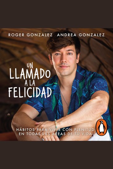 Un llamado a la felicidad - Hábitos para vivir con plenitud en todas las áreas de tu vida - cover