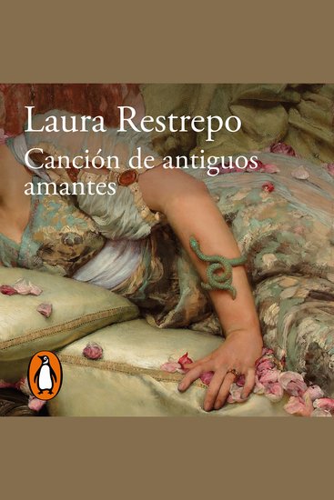 Canción de antiguos amantes - El nuevo libro de la autora de «Delirio» Premio Alfaguara de novela - cover