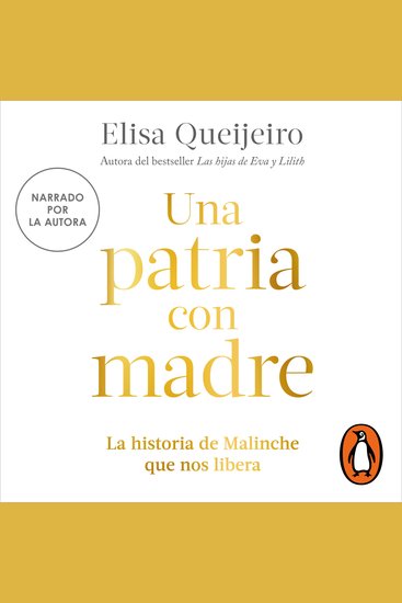 Una patria con madre - La historia de Malinche que nos libera - cover