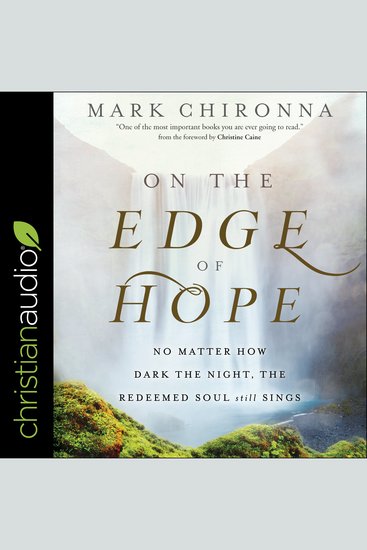 On the Edge of Hope - No Matter How Dark the Night the Redeemed Soul Still Sings - cover