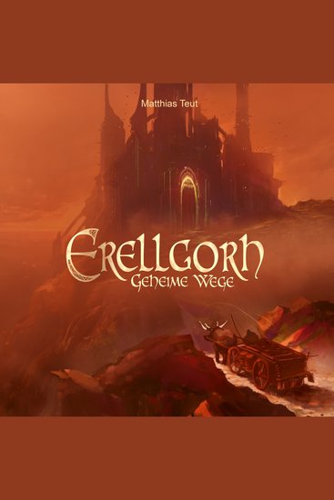 Geheime Wege - Die Welt von Erellgorh Band 2 (Ungekürzt) - cover