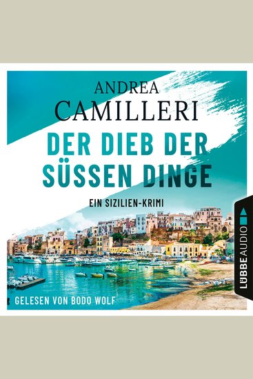 Der Dieb der süßen Dinge - Ein Sizilien-Krimi (Gekürzt) - cover