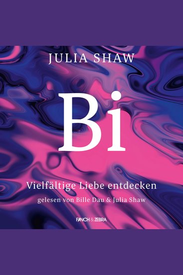 Bi - Vielfältige Liebe entdecken (Ungekürzt) - cover
