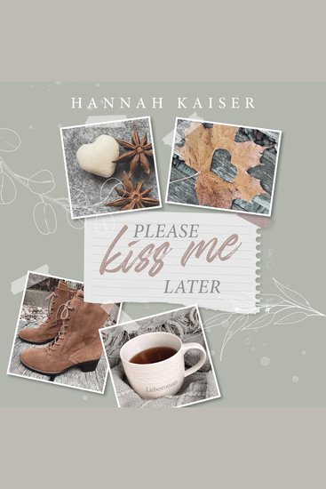Please Kiss Me Later (ungekürzt) - cover