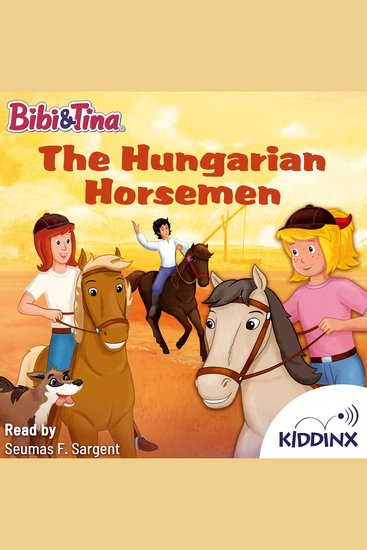 Hungarian Horsemen The - Bibi and Tina (Unabridged) - cover