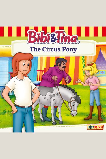 Bibi and Tina The Circus Pony - cover