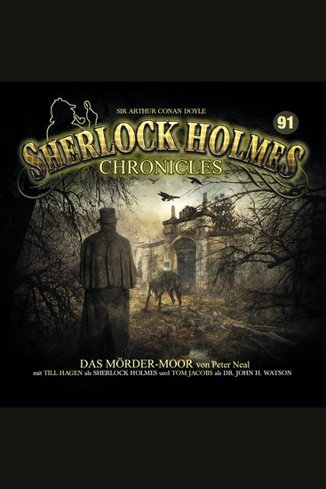 Sherlock Holmes Chronicles Folge 91: Das Mörder-Moor - cover