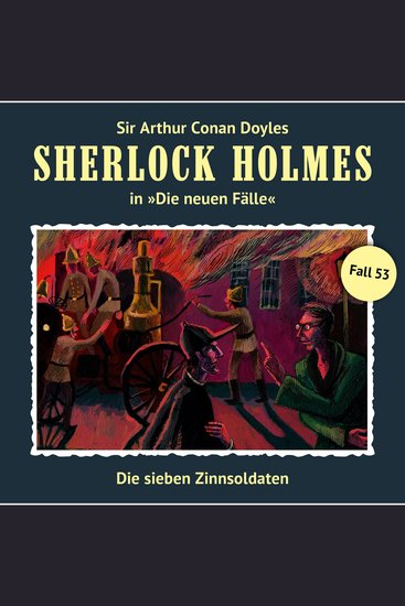 Sherlock Holmes Die neuen Fälle Fall 53: Die sieben Zinnsoldaten - cover