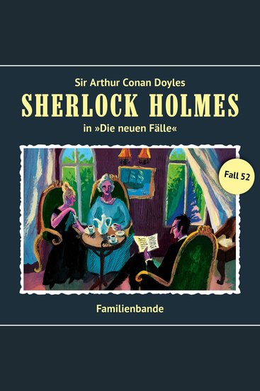 Sherlock Holmes Die neuen Fälle Fall 52: Familienbande - cover