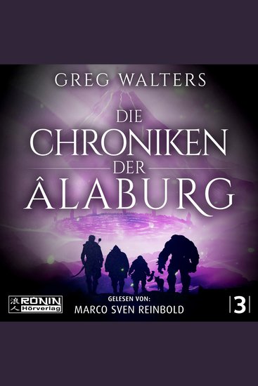 Die Chroniken der Âlaburg - Die Farbseher Saga Band 3 (ungekürzt) - cover