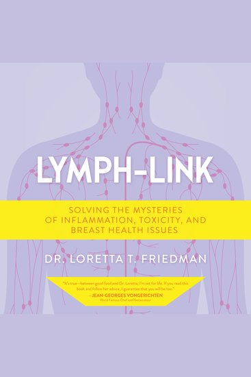 Lymph-Link - Solving the Mysteries of Inflammation Toxicity and Breast Health Issues - cover
