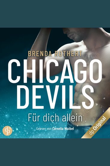 Für dich allein - Chicago Devils Band 5 (Ungekürzt) - cover