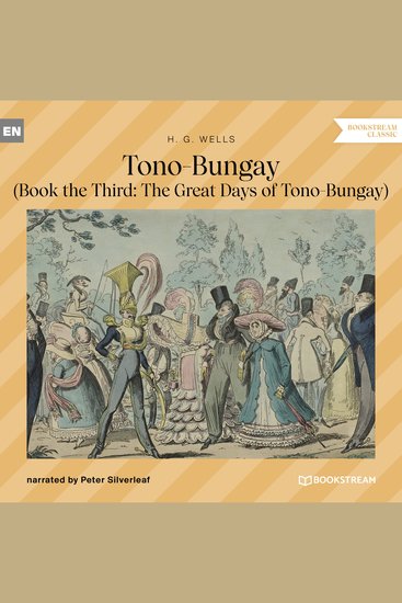 Tono-Bungay - Book the Third: The Great Days of Tono-Bungay (Unabridged) - cover