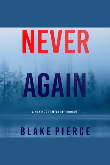 Never Again (A May Moore Suspense Thriller—Book 6) - cover