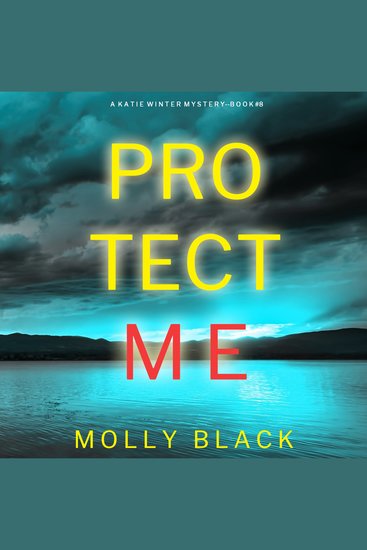 Protect Me (A Katie Winter FBI Suspense Thriller—Book 8) - cover