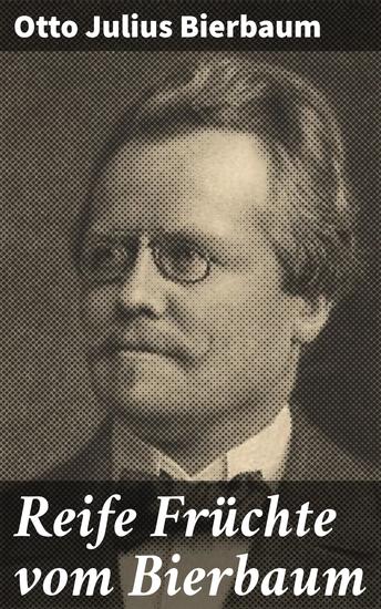 Reife Früchte vom Bierbaum - Ein eleganter Blick auf die Schönheit des Lebens und der menschlichen Erfahrung - cover