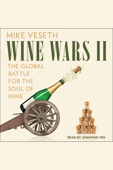 Wine Wars II - The Global Battle for the Soul of Wine - cover