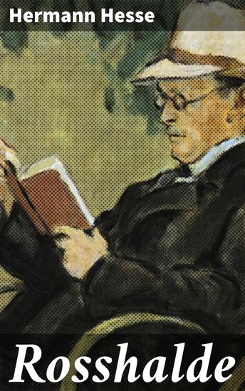 Rosshalde - Die introspektive Reise eines Malers durch Liebe Verlust und künstlerische Inspiration - cover