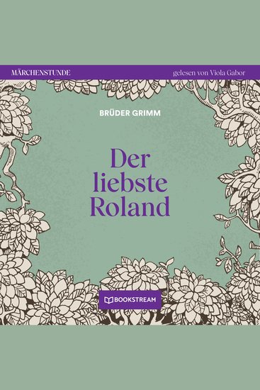 Der liebste Roland - Märchenstunde Folge 69 (Ungekürzt) - cover