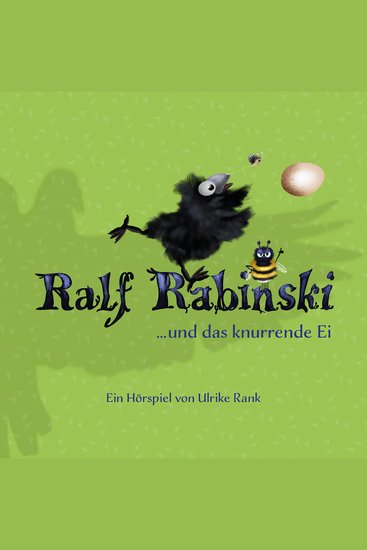 Ralf Rabinski Folge 4: Ralf Rabinski und das knurrende Ei - cover