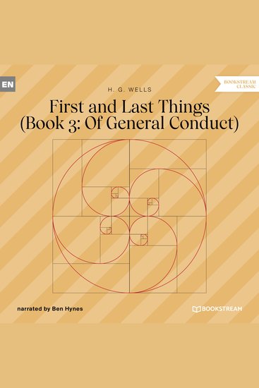 First and Last Things - Book 3: Of General Conduct (Unabridged) - cover