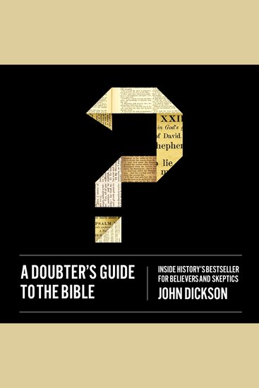 A Doubter's Guide to the Bible - Inside History’s Bestseller for Believers and Skeptics - cover