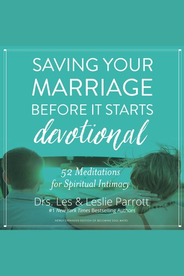 Saving Your Marriage Before It Starts Devotional - 52 Meditations for Spiritual Intimacy - cover