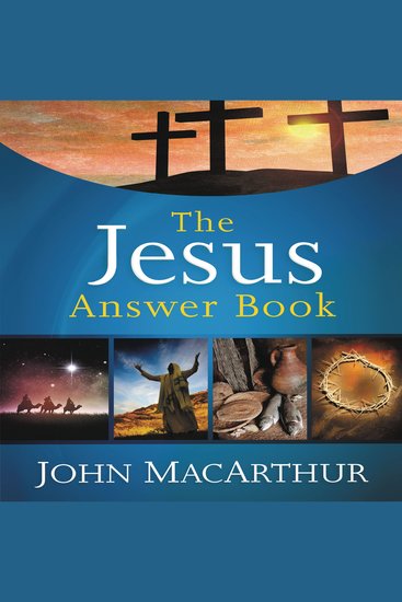 The Jesus Answer Book - Concise Answers to the Most-Asked Questions about Christ - cover