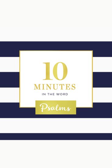 10 Minutes in the Word Psalms - A Short Journey Through Psalms (A 46-Day Devotional) - cover