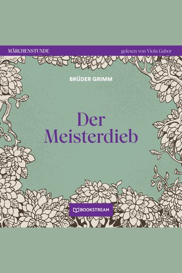 Der Meisterdieb - Märchenstunde Folge 71 (Ungekürzt) - cover
