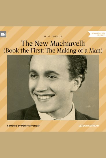 New Machiavelli The - Book the First: The Making of a Man (Unabridged) - cover