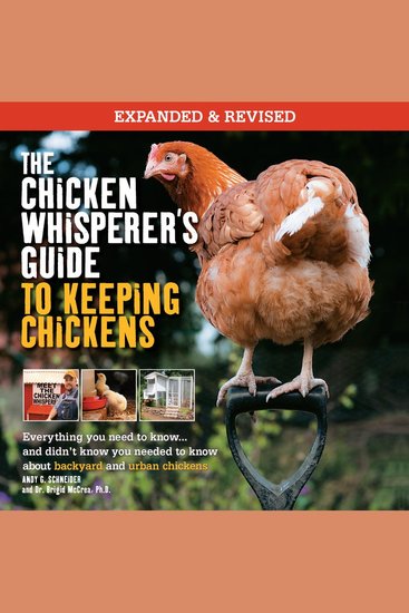 The Chicken Whisperer's Guide to Keeping Chickens Revised - Everything you need to know and didn't know you needed to know about backyard and urban chickens - cover