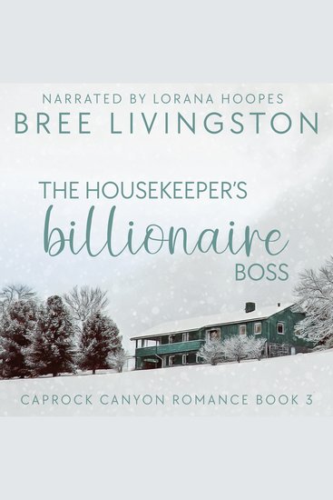 The Housekeeper's Billionaire Boss - A Caprock Canyon Romance Book Three - cover
