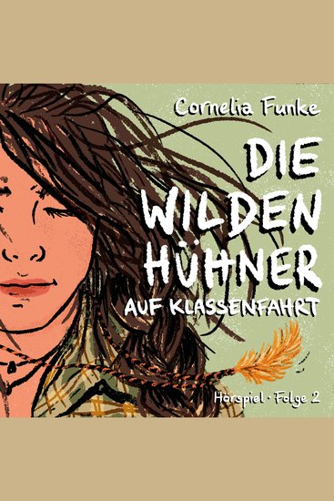 Die Wilden Hühner Folge 2: Auf Klassenfahrt - cover