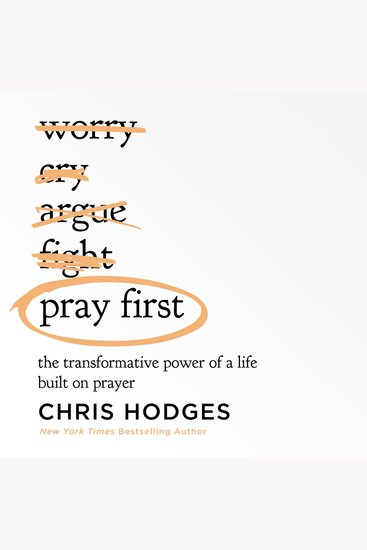 Pray First - The Transformative Power of a Life Built on Prayer - cover