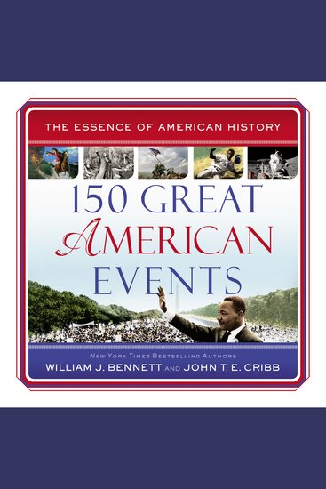 150 Great American Events - Important Moments in History that Forged a Nation - cover