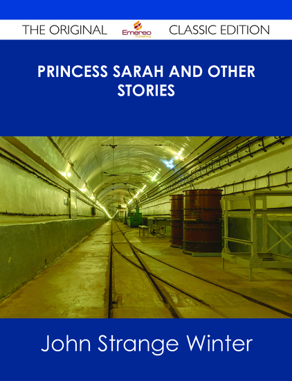 Princess Sarah and Other Stories - The Original Classic Edition - cover