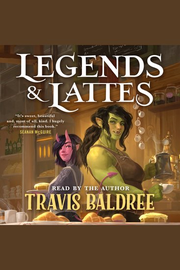 Legends & Lattes - A Novel of High Fantasy and Low Stakes - cover