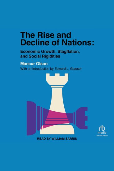 The Rise and Decline of Nations - Economic Growth Stagflation and Social Rigidities - cover