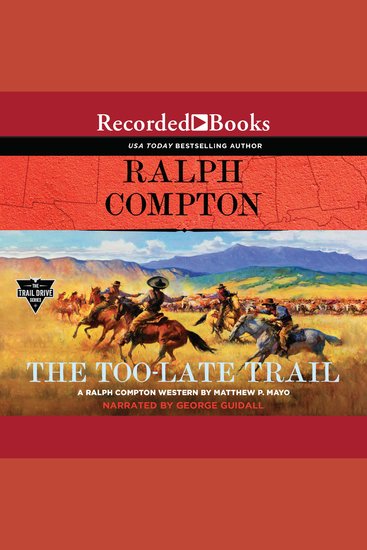 Ralph Compton The Too-Late Trail - cover