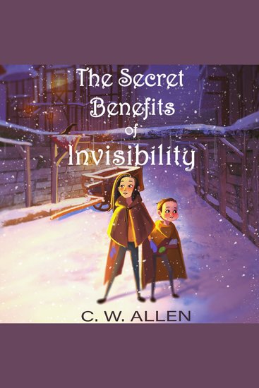 The Secret Benefits of Invisibility - cover