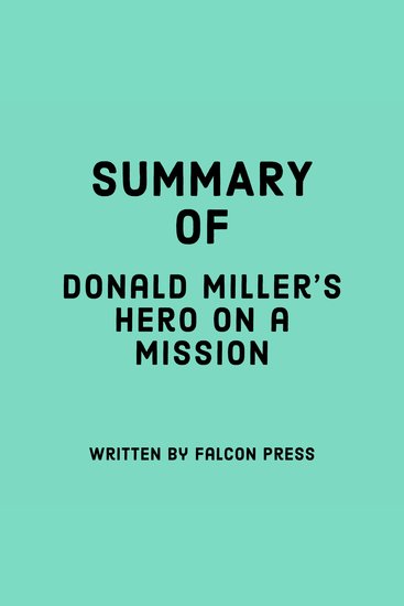 Summary of Donald Miller’s Hero on a Mission - cover