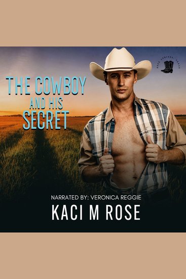 The Cowboy and His Secret - A Friend to Lovers Romance - cover