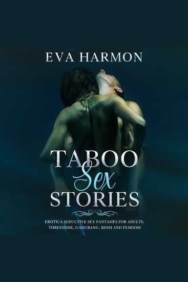 Taboo Sex Stories - Erotica Seductive Sex Fantasies for Adults Threesome GangBang BDSM and Femdom - cover