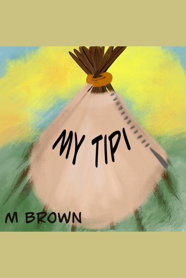 My Tipi - cover