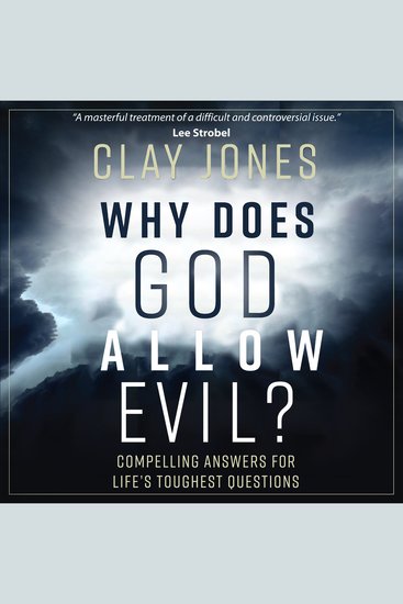 Why Does God Allow Evil? - Compelling Answers for Life’s Toughest Questions - cover