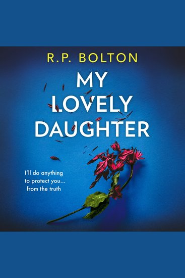 My Lovely Daughter: The most enthralling new psychological thriller for 2023 - cover