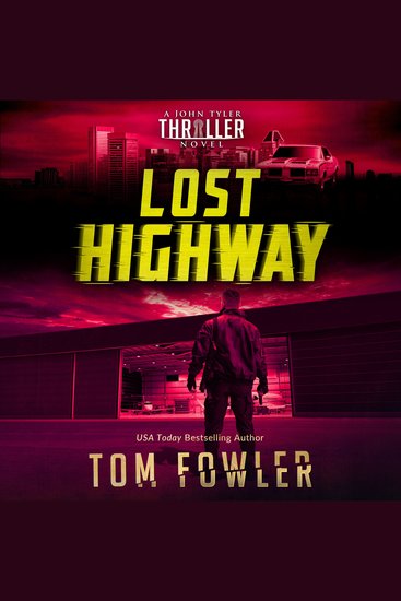 Lost Highway - A John Tyler Thriller - cover