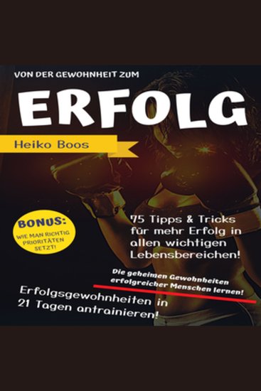 Erfolg - Die geheimen Gewohnheiten erfolgreicher Menschen lernen! - cover